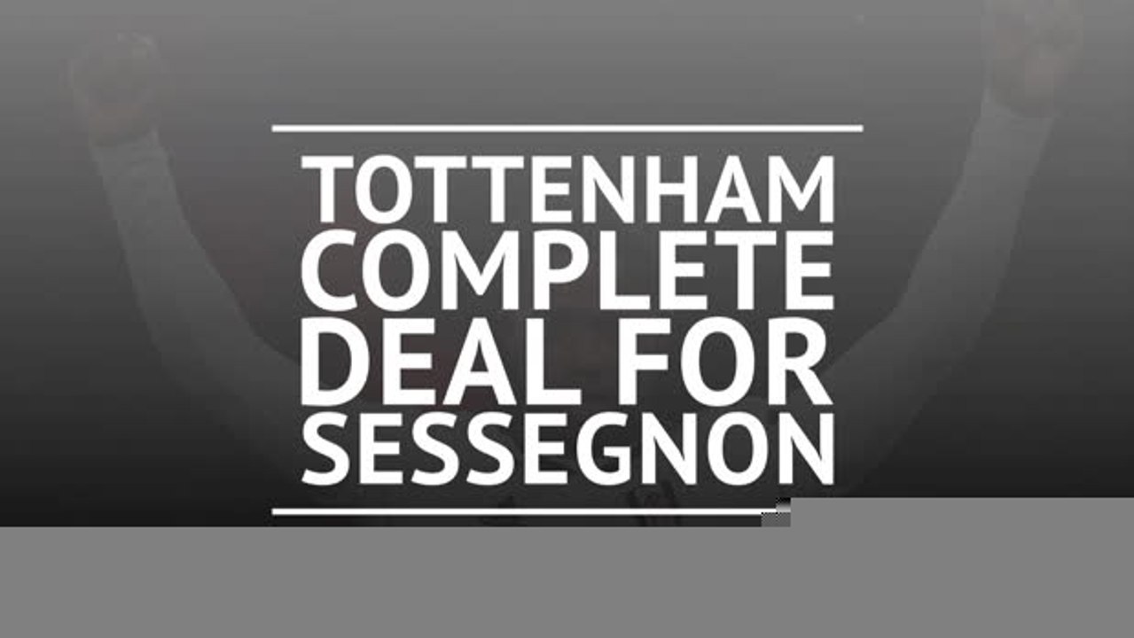 Tottenham complete deal for Sessegnon