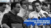 Anies Harap DPRD Segera Pilih Wagub DKI