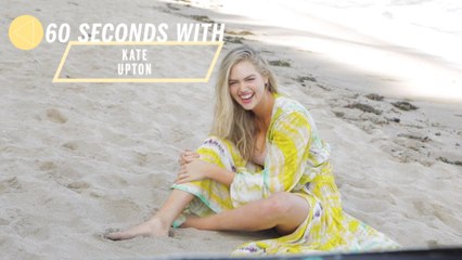 60 Seconds With Kate Upton