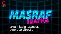 Saadet Partisi’nden İstanbul-İzmir otoyol videosu