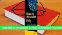 [Read] Introducing Ethereum and Solidity: Foundations of Cryptocurrency and Blockchain Programming