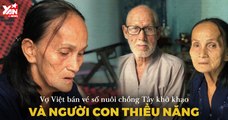 Mợ Ba bán vé số nuôi chồng Tây khờ khạo và con trai thiểu năng - 