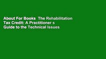 About For Books  The Rehabilitation Tax Credit: A Practitioner s Guide to the Technical Issues