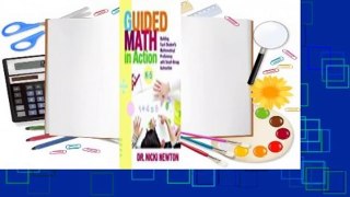 Full E-book  Guided Math in Action: Building Each Student's Mathematical Proficiency with