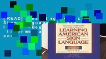 [READ] Learning American Sign Language: Levels I   II--Beginning   Intermediate: Beginning and