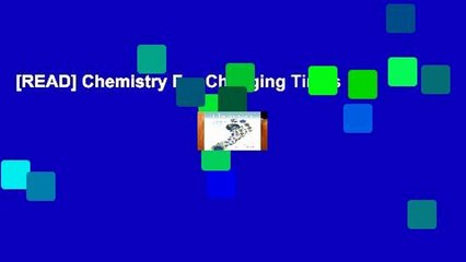 [READ] Chemistry For Changing Times