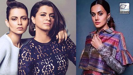 Taapsee Pannu's REACTION On Being Called Sasti Copy By Kangana's Sister