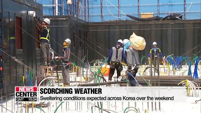 Sweltering conditions expected across Korea over the weekend
