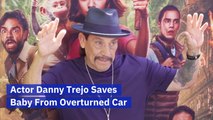 Danny Trejo Saves A Child's Life