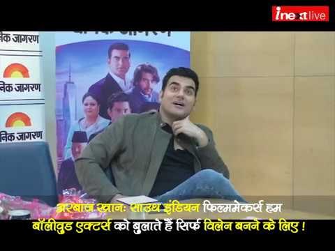 South Indian film makers use Bollywood actors mainly for negative roles, says Arbaaz Khan