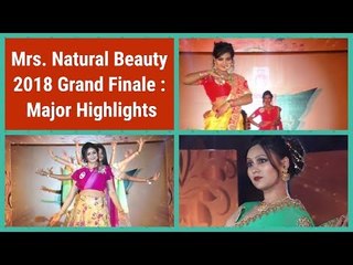 Mrs. Natural Beauty 2018 Grand Finale : Major Highlights