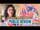 Student Of The Year 2 PUBLIC REVIEW | Tiger Shroff, Ananya Pandey, Tara Sutaria