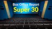 Super 30: Box Office Collection - 1st Week | Hrithik Roshan | Anand Kumar