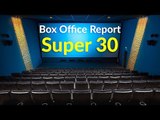 Super 30: Box Office Collection - 1st Week | Hrithik Roshan | Anand Kumar