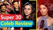 Super 30 PUBLIC REVIEW | Special Screening | Hrithik Roshan | Anand Kumar