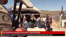 Suriyelilerin bayram geçişleri tamamlandı