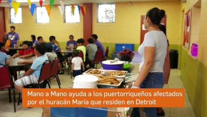 Mano a Mano ayuda a los puertorriqueños afectados por el huracán María