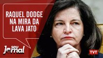 Raquel Dodge na mira da Lava Jato |Rejeição a Eduardo Bolsonaro na embaixada – Seu Jornal 09.08.19