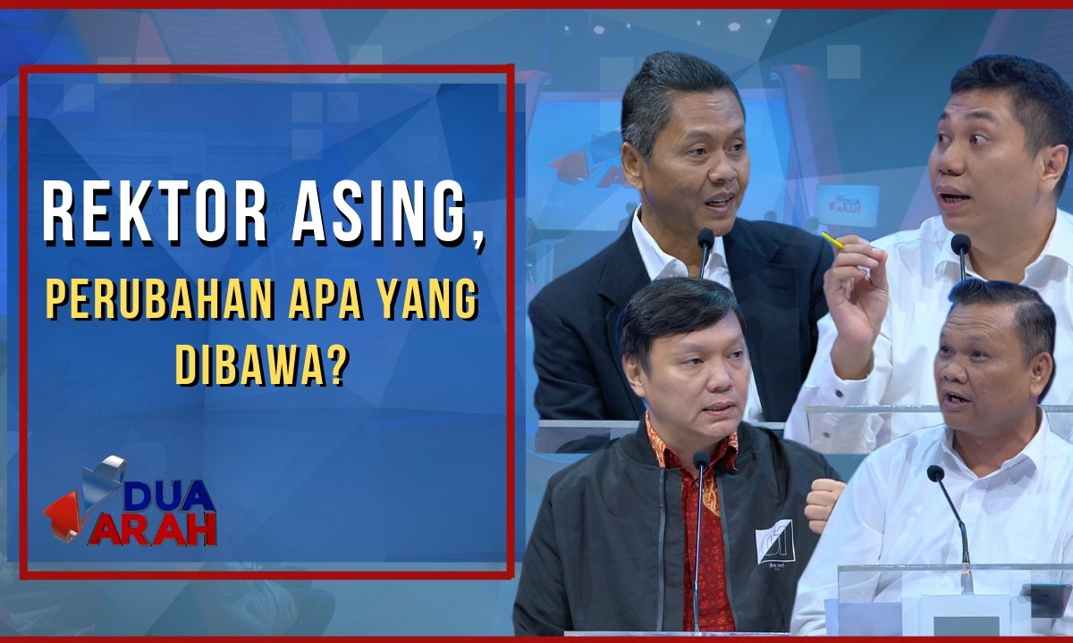 Impor Rektor, Buat Apa? - DUA ARAH (4)
