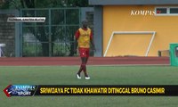 Sriwijaya FC Tidak Khawatir Ditinggal Bruno Casimir