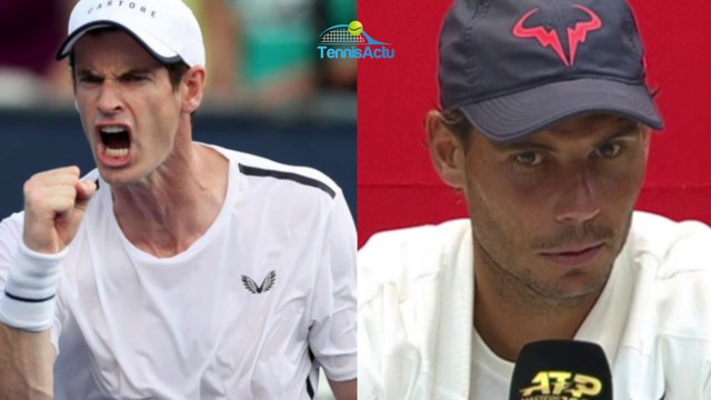 ATP - Montréal 2019 - Rafael Nadal : Andy Murray back in singles, it's a good thing for the sport and for him