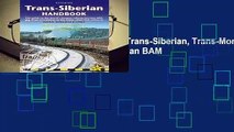Trans-Siberian Handbook: Trans-Siberian, Trans-Mongolian, Trans-Manchurian and Siberian BAM