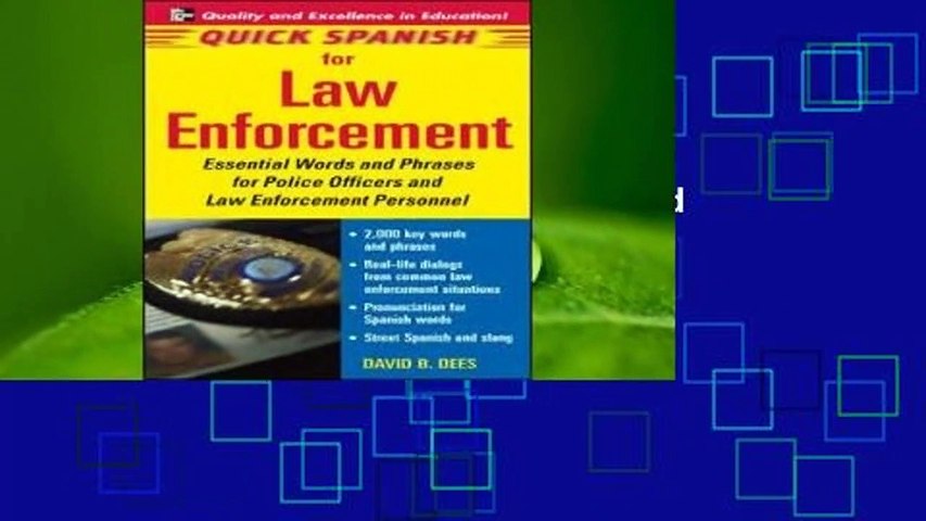 About For Books  Quick Spanish for Law Enforcement: Essential Words and Phrases for Police
