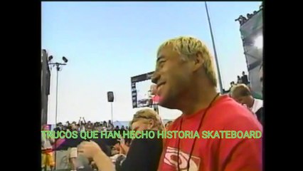 MANIOBRAS QUE MARCARON HISTORIA EN EL SKATEBOARDING RAMPA