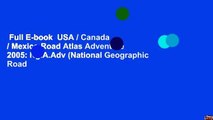 Full E-book  USA / Canada / Mexico Road Atlas Adventure 2005: Ng.A.Adv (National Geographic Road