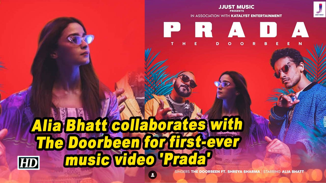 Alia Bhatt collaborates with The Doorbeen for first-ever music video 'Prada'
