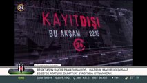 Kayıt Dışı bu akşam 22.15'te 24 TV'de