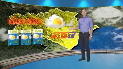 Dự báo thời tiết 3 ngày từ 11/8/2019 | Bản tin tHời tiết khu vực