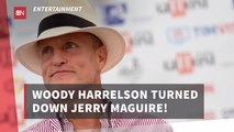 Woody Harrelson Turns Down A Role