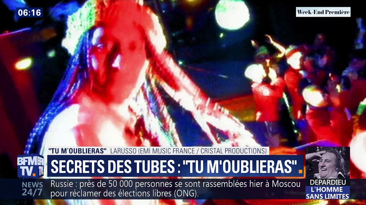 Les secrets des Tubes: "Tu m'oublieras", Larusso