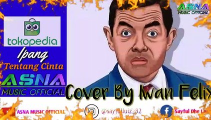 ASNA MUSIC - Tentang Cinta | Cover By IWAN Felix
