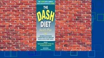 [Read] The DASH Diet Health Plan: Low-Sodium, Low-Fat Recipes to Promote Weight Loss, Lower Blood