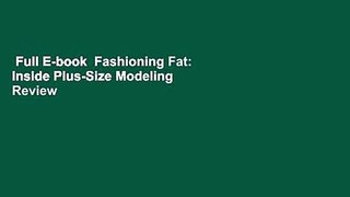 Full E-book  Fashioning Fat: Inside Plus-Size Modeling  Review