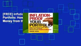[FREE] Inflation-Proof Your Portfolio: How to Protect Your Money from the Coming Government
