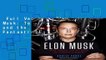 Full Version  Elon Musk: Tesla, SpaceX, and the Quest for a Fantastic Future  Review