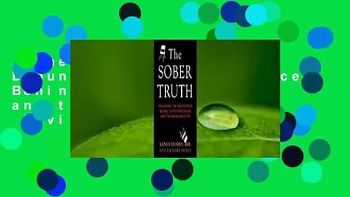 The Sober Truth: Debunking the Bad Science Behind 12-Step Programs and the Rehab Industry  Review