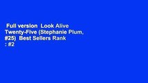 Full version  Look Alive Twenty-Five (Stephanie Plum, #25)  Best Sellers Rank : #2