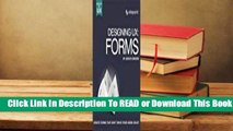 Designing Ux: Forms: Create Forms That Don't Drive Your Users Crazy  For Kindle