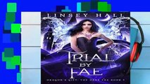 Trial by Fae (Dragon s Gift: The Dark Fae Book 1)  Best Sellers Rank : #5