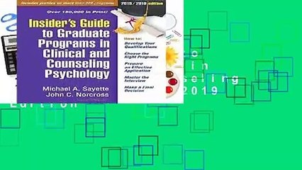 Insider s Guide to Graduate Programs in Clinical and Counseling Psychology: 2018/2019 Edition