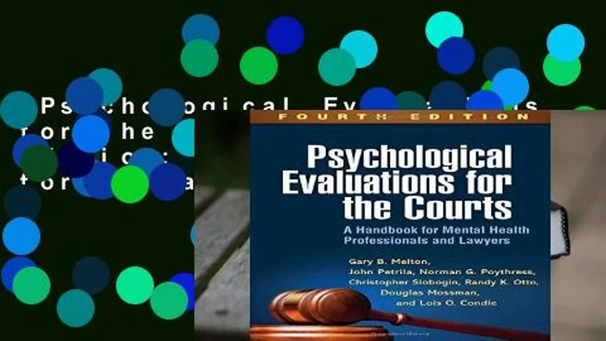 Psychological Evaluations for the Courts, Fourth Edition: A Handbook for Mental Health