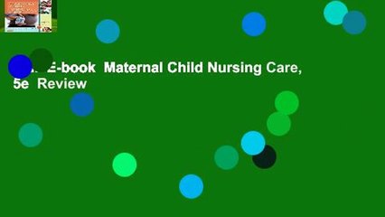 Full E-book  Maternal Child Nursing Care, 5e  Review