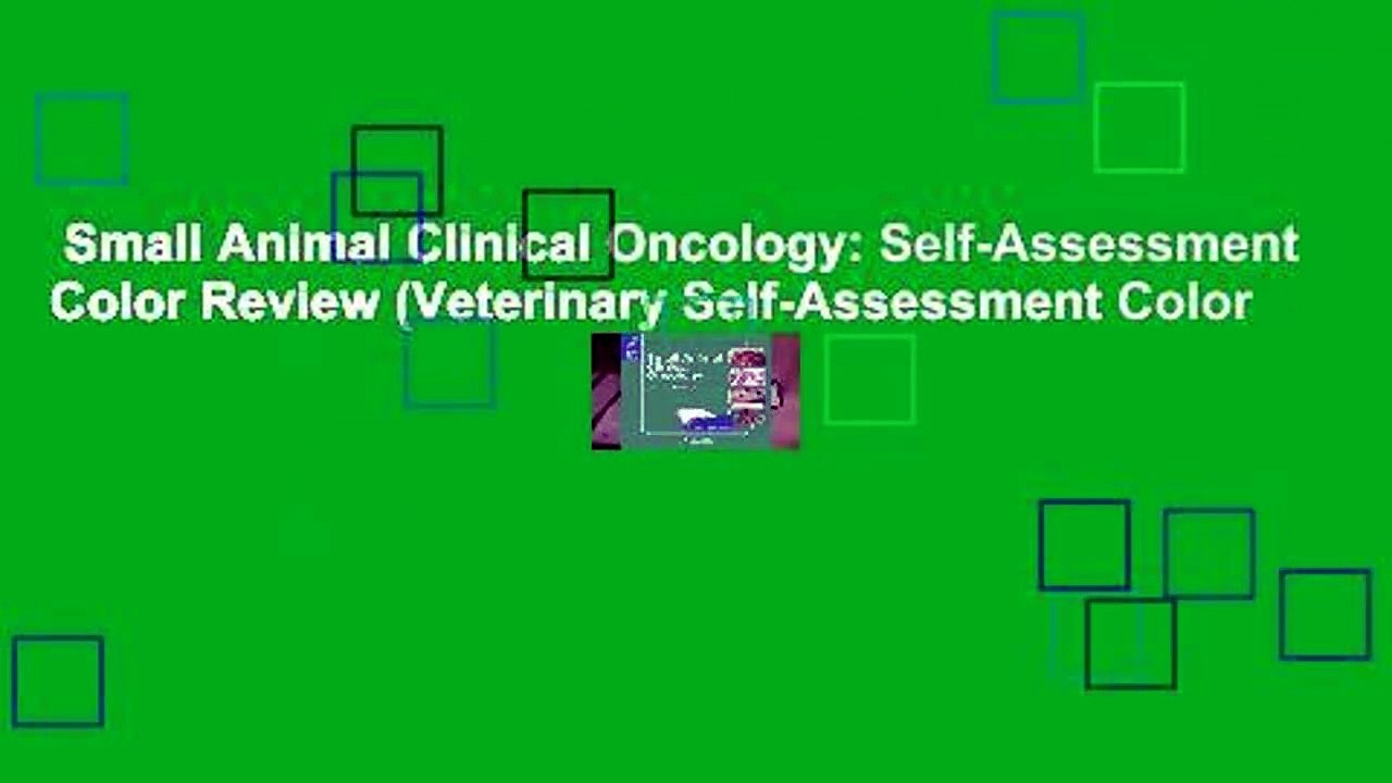 Small Animal Clinical Oncology: Self-Assessment Color Review (Veterinary Self-Assessment Color