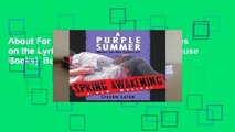 About For Books  A Purple Summer: Notes on the Lyrics of Spring Awakening (Applause Books)  Best