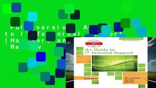 Full version  A+ Guide to IT Technical Support (Hardware and Software)  Review