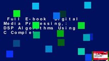 Full E-book  Digital Media Processing,: DSP Algorithms Using C Complete